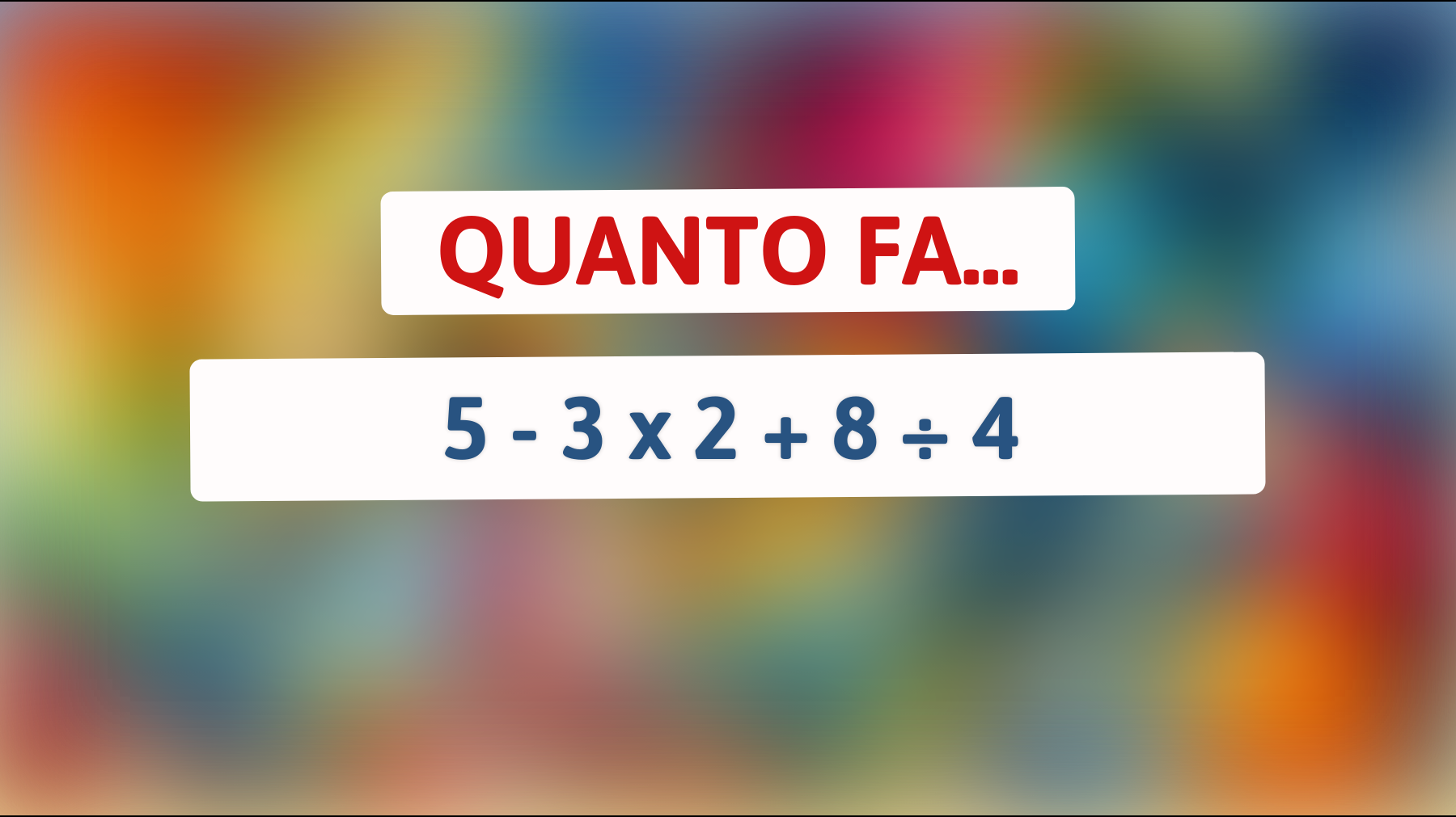 Scopri se sei davvero un genio risolvendo questo semplice indovinello matematico: puoi superare questa sfida?"